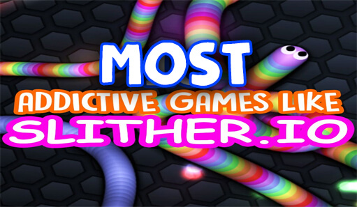 What Are Other Games Like Slither.io? - Slither.io Mods, Hacks, Unblocked